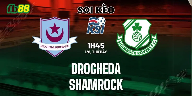 Dự đoán kèo thẻ phạt trận đấu Drogheda United vs Shamrock Rovers
